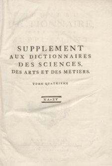 Nouveau Dictionnaire Pour Servir De Supplément Aux Dictionnaires Des Sciences, Des Arts Et Des Métiers, Par Une Société De Gens De Lettres [...]. T. 4 [Na-Zy]. - Ed. 2.