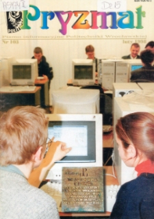 Pryzmat : Pismo Informacyjne Politechniki Wrocławskiej. Luty 1998, nr 103