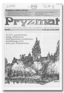 Pryzmat : Pismo Informacyjne Politechniki Wrocławskiej. 1-15 stycznia 1997, nr 84