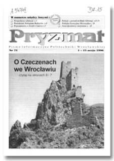 Pryzmat : Pismo Informacyjne Politechniki Wrocławskiej. 1-15 maja 1996, nr 71