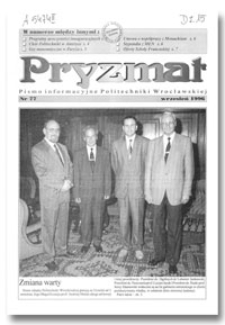 Pryzmat : Pismo Informacyjne Politechniki Wrocławskiej. Wrzesień 1996, nr 77