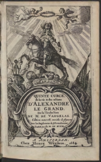 Quinte Curce, de la vie & des actions d'Alexandre Le Grand [...]