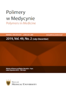 Polimery w Medycynie = Polymers in Medicine, 2019, T. 49, nr 2