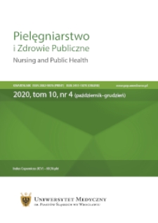 Pielęgniarstwo i Zdrowie Publiczne = Nursing and Public Health, 2020, Vol. 10, nr 4