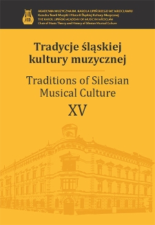 Tradycje śląskiej kultury muzycznej, tom XV