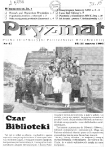 Pryzmat : Pismo Informacyjne Politechniki Wrocławskiej. 16-31 marca 1995, nr 47