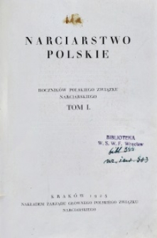 Narciarstwo polskie Roczników PolskiegoZwiązku Narciarskiego. Tom 1