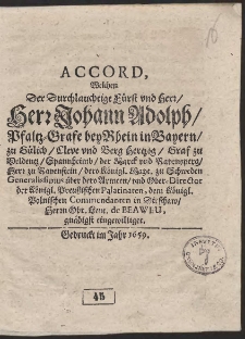 Accord welchen der durchlauchtigste Fürst und Herr Herr Johann Adolph, Pfaltz-Gfen bei Rhein in Bayern, zu Julich, Cleve und Berg Hertzog, Graf zu Beldentz, Spannheimb, der Marck und Raversperg, Herr zu Ravenstein, der königl. Majestät zu Schweden Generalissimus über dero Armeen und Ober Director der königl. Preussischen Palatinaten, dem königl. Polnischen Commendanten Sirschav Herrn Ober Leut. de Beauveau gnadigst eingewilligt