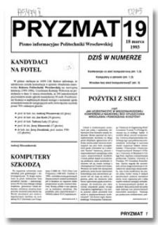 Pryzmat : Pismo Informacyjne Politechniki Wrocławskiej. 18 marca 1993, nr 19