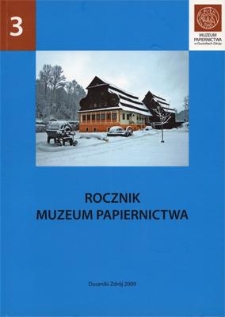 Zbiory Muzeum Papiernictwa w Dusznikach Zdroju