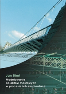 Modelowanie obiektów mostowych w procesie ich eksploatacji