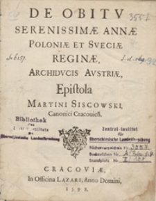 De Obitu Serenissimae Annae Poloniae Et Sueciae Reginae [...] Epistola