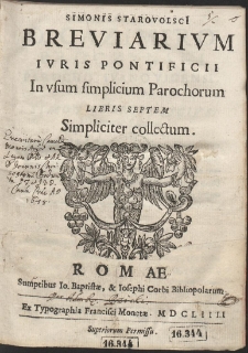 Simonis Starovolsci[i] Breviarium Ivris Pontificii In vsum simplicium Parochorum Libris Septem Simpliciter collectum