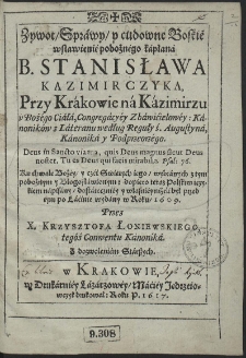 Zywot, Spráwy, y cudowne Boskié wsławienié pobożnégo kápłaná B. Stanisława Kazimirczyka [...]