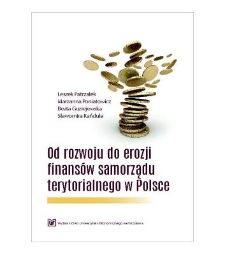 Od rozwoju do erozji finansów samorządu terytorialnego w Polsce