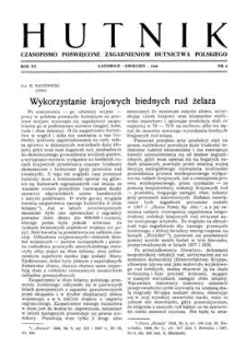 Hutnik : czasopismo poświęcone zagadnieniom hutnictwa polskiego. R. 15, kwiecień 1948, zeszyt 4
