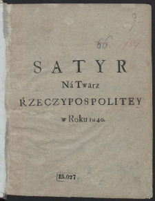 Satyr Ná Twarz Rzeczypospolitey w Roku 1640