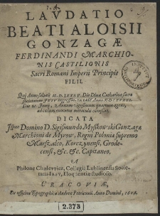 Lavdatio Beati Aloisii Gonzagae [...] dicata [...] A Philone Chulewicz [...]