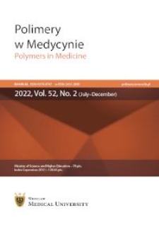Polimery w Medycynie = Polymers in Medicine, 2022, T. 52, nr 2