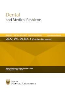 Dental and Medical Problems, 2022, Vol. 59, nr 4