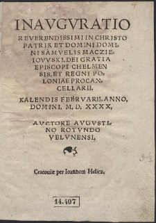 Inauguratio Reverendissimi in Christo Patris [...] Samuelis Maczieiowski [...]