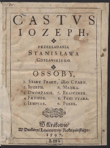 Castus Ioseph, Przekladania Stanisława Goslawskiego