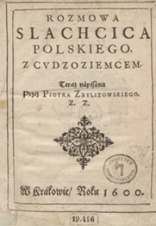 Rozmowa Slachcica Polskiego Z Cudzoziemcem [...]