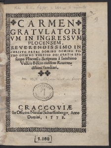 Carmen Gratulatorium In Ingressum Plocensem. Reverendissimo [...] Petro Dunino Volscio [...]