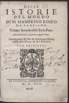 Delle Istorie Del Mondo Di M. Mambrino Roseo Da Fabriano. P.3, Vol. 2. [...]