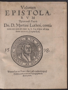 Volumen Epistolarum Reverendi Patris Dn. D. Martini Lutheri, [...] T.2