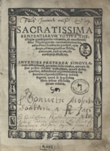 Sacratissima Sententiarum Totius Theologiae quadripartita volumina [...]