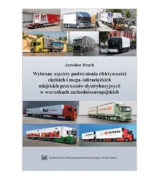 Wybrane aspekty podniesienia efektywności ciężkich i mega-/ultraciężkich miejskich przewozów dystrybucyjnych w warunkach zachodnioeuropejskich