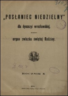 Posłaniec Niedzielny dla Dyecezyi Wrocławskiej. R. 10, 1904, nr 19