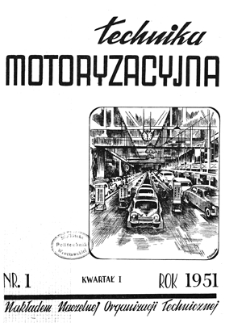 Technika Motoryzacyjna : kwartalnik naukowo-techniczny, Rok I, styczeń-luty-marzec 1951, z. 1