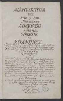 Odpisy listów, mów, akt publicznych i innych materiałów odnoszących sie do spraw politycznych Polski z lat 1606-1637.