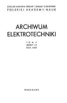 Archiwum Elektrotechniki, T. 2, 1953, z. 1/2