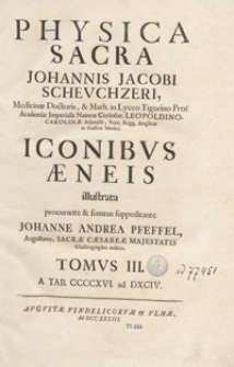 Physica Sacra [...] Iconibus Aeneis illustrata. T.3