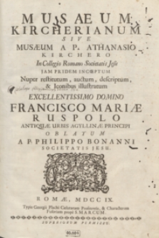 Museum Kircherianum Sive Musaeum A P. Athanasio Kirchero In Collegio Romano Societatis Jesu Jam Pridem Incoeptum [...]
