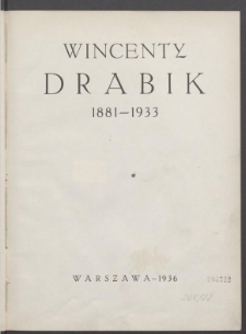 Wincenty Drabik : 1881-1933