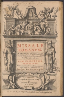 Missale Romanum, Ex Decreto Sacrosancti Concilii Tridentini restitutum, ac Pii V. Pont. Max. iussu editum [...]