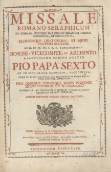 Missale Romano-Seraphicum Ad Normam Novissimi Kalendarii Seraphici Ordinis [...] Pro Omnibus Utriusque Sexus Personis Trium Ordinum S. P. N. Francisci Obedientiæ [...]