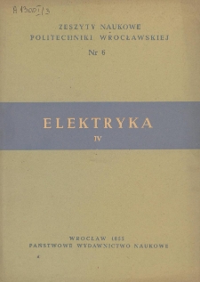 Zeszyty Naukowe Politechniki Wrocławskiej. Elektryka IV