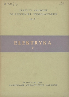Zeszyty Naukowe Politechniki Wrocławskiej. Elektryka V