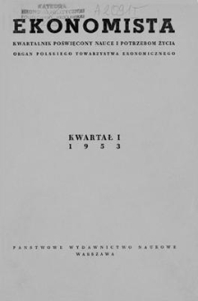 Ekonomista : kwartalnik poświęcony nauce i potrzebom życia, 1953, nr 1