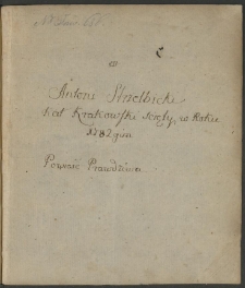 "Antoni Strzelbicki, kat krakowski, ścięty w r. 1782. Powieść prawdziwa" wierszem.