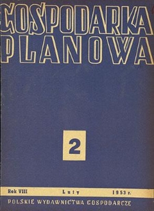 Gospodarka Planowa, Rok VIII, luty 1953, nr 2