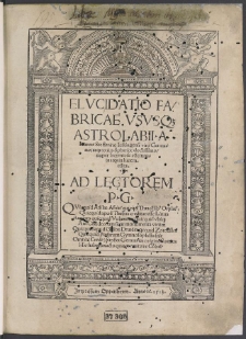 Elucidatio Fabricae Ususque Astrolabii [...]