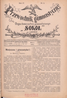 Przewodnik Gimnastyczny : organ Towarzystwa Gimnastycznego "Sokół" we Lwowie, 1885 R. 5 nr 5