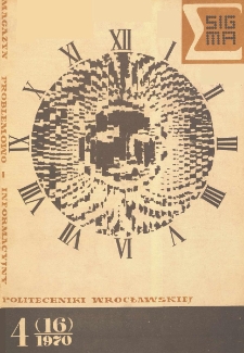 Sigma : magazyn problemowo-informacyjny Politechniki Wrocławskiej, 1970, nr 4 (16)