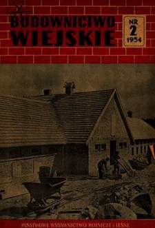 Budownictwo Wiejskie, Vol. 6, 1954, nr 2